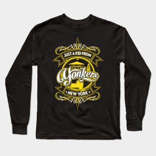 Just a Kid from Yonkers, NY Long Sleeve T-Shirt